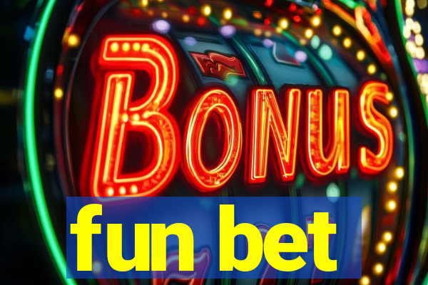 fun bet